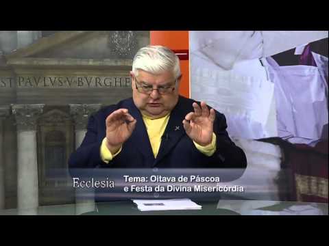 Ecclesia - Oitava de Páscoa- 21/04/2014 - Bloco 1