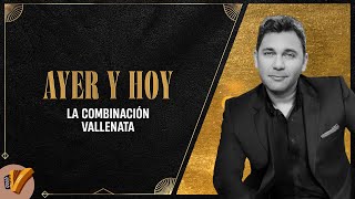 Ayer Y Hoy, Jean Carlos Centeno Y Ronal Urbina, En Vivo - Sentir Vallenato