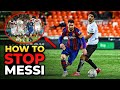How to Stop Messi: The Ultimate Guide
