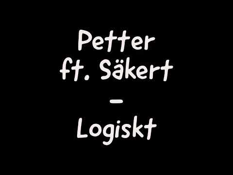 Petter ft. Säkert - Logiskt