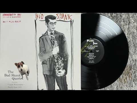 The Bud Shank Quartet (* Featuring Claude Williamson) Side 2