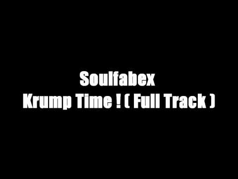 Soulfabex - Krump Time ! ( Full Track )