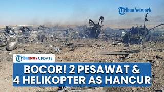 Iran Bongkar Kekalahan AS! 2 Pesawat HC-130J dan 4 Heli Hancur Diberondong Rudal, Landasan Remuk