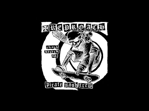 REPROACH - Thrash Mayhem ep - full