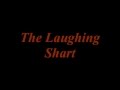 The Laughing Shart