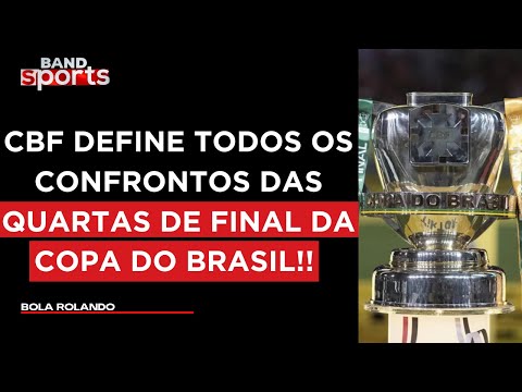 DUELOS DAS QUARTAS DA COPA DO BRASIL DEFINIDOS: COMENTARISTAS PROJETAM AS PARTIDAS | BOLA ROLANDO