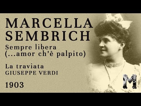 Marcella Sembrich - Sempre libera (LIVE fragment) -  1903 Mapleson Cylinder