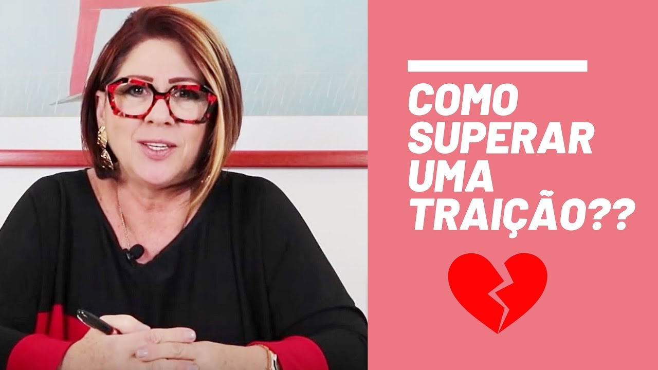COMO SUPERAR UMA TRAIÇÃO | ANAHY D'AMICO