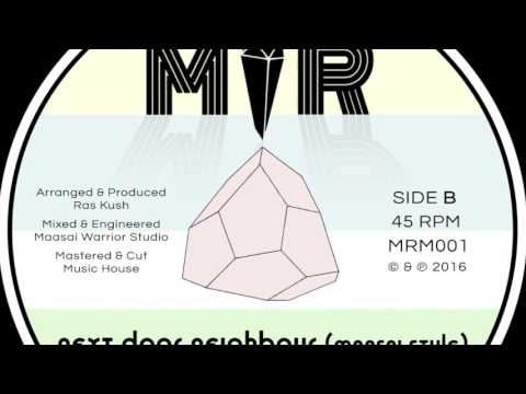 Maasai Warrior ▶️️  Tony Tuff ~ Next Door Neighbour (MRM001)