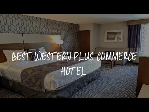 Best Western Plus Commerce Hotel Review - Los Angeles , United States of America 27924