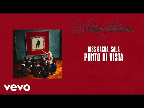 Diss Gacha, Sala - Punto di vista (Official Lyric Video)