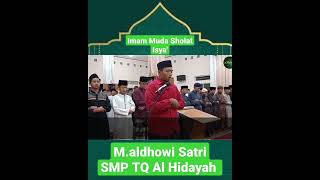 Download lagu Imam Muda Sholat Isya' M. Aldhowi Santri SMP TQ Al Hidayah mp3