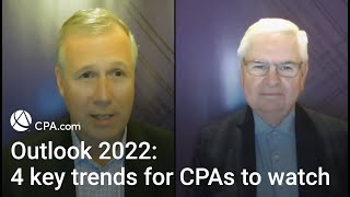 Outlook 2022: 4 key trends for CPAs to watch