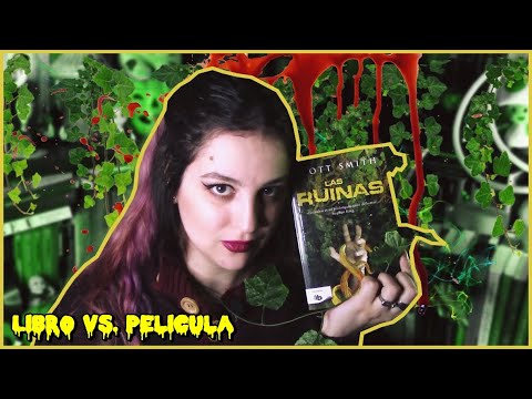 Las Ruinas: Libro vs. Película (¡sin spoilers!)