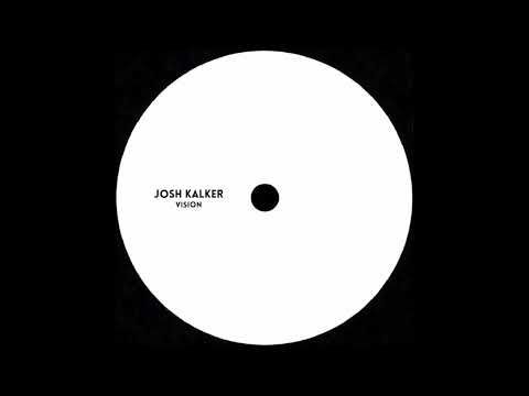 Josh Kalker - Vision