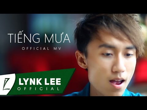 Lynk Lee - Tiếng mưa (Official MV)