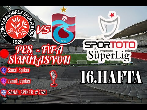 FATİH KARAGÜMRÜKSPOR - TRABZONSPOR ✔️/ Süper Lig 16. Hafta / FIFA SİMİLASYON ✔️