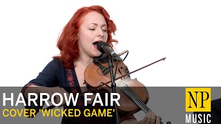 Harrow Fair cover Chris Isaak's 'Wicked Game'