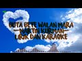 Buta Bete Walan Mara Lirik Dan Karaoke