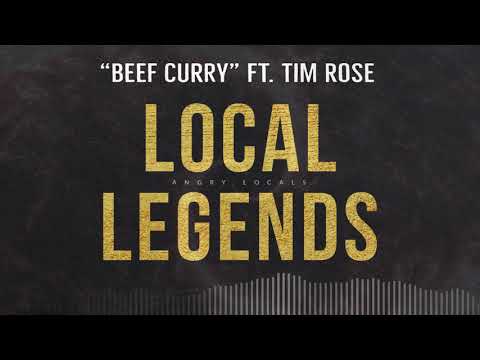 Angry Locals "Beef Curry" ft  Tim Rose
