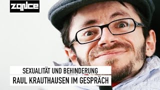 Sexualität und Behinderung - Raul Krauthausen im Gespräch (zqnce)