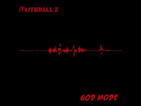 GOD0202 - Mothball Z - GOD Mode - 03 - God Mode