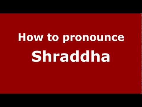 How to pronounce Shraddha