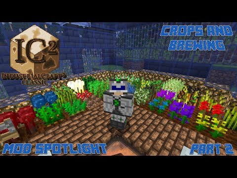IC2c 1.10.2 Mod Spotlight Pt.2: Crops and Brewing