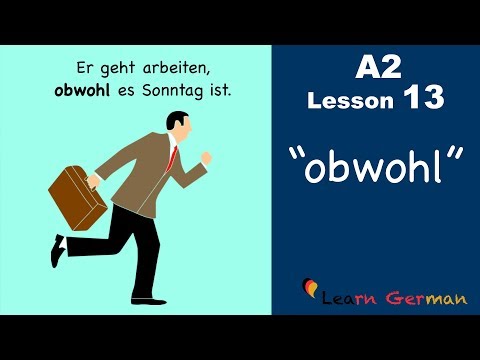 Learn German | Nebensätze mit obwohl | German for beginners | A2 Lesson 13