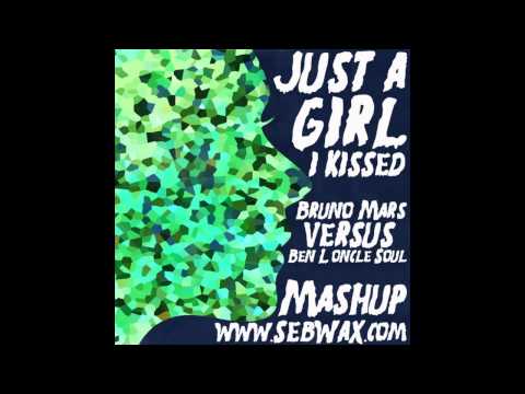 sebwax - BRUNO MARS vs BEN L'ONCLE SOUL "Just a girl i kissed" Mashup by SEBWAX