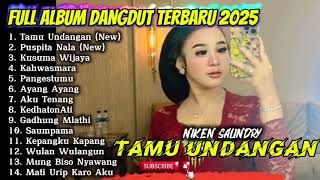 Download lagu TAMU UNDANGAN - NIKEN SALINDRY FULL ALBUM DANGDUT TERBARU 2025 mp3 Download lagu TAMU UNDANGAN - NIKEN SALINDRY FULL ALBUM DANGDUT TERBARU 2025 mp3