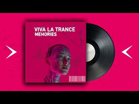Viva la Trance  - Memories