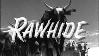 Rawhide "Television Series" Theme Song