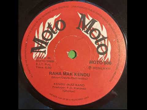 Raha Mar Kendu - Kendu Jazz Band