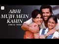 Abhi Mujh Mein Kahin Lyric Video | Agneepath | Hrithik Roshan, Priyanka C | Sonu Nigam | Ajay-Atul