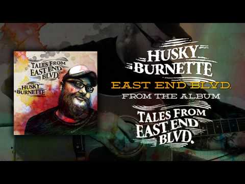 Husky Burnette - East End Blvd. (Official Track)