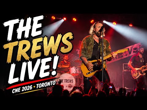 The Trews LIVE at CNE 2026 | Toronto Concert