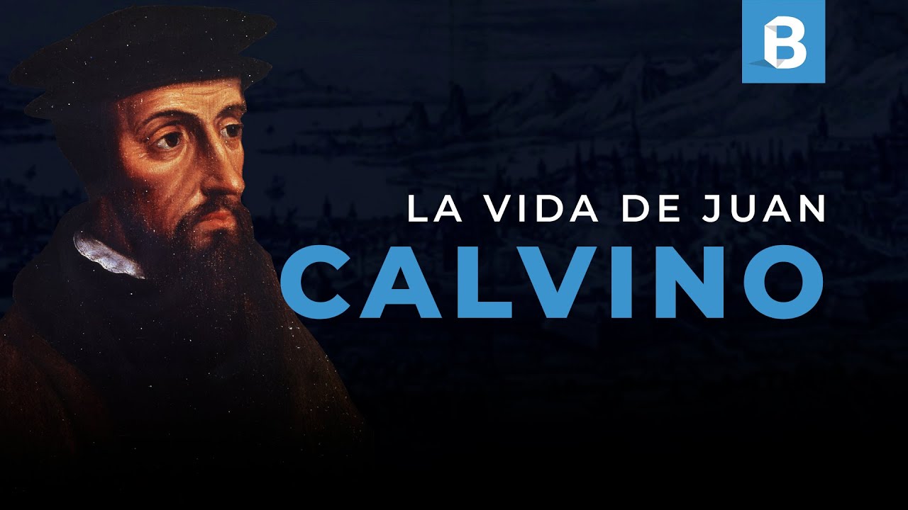 JUAN CALVINO: Pastor, intelectual y REFORMADOR francés | BITE