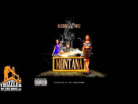 Kuzzo Fly x Freez - Montana [THIZZLER.com]