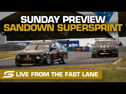 Sunday PREVIEW: LIVE from the FAST LANE - Penrite Oil Sandown SuperSprint | Supercars 2021
