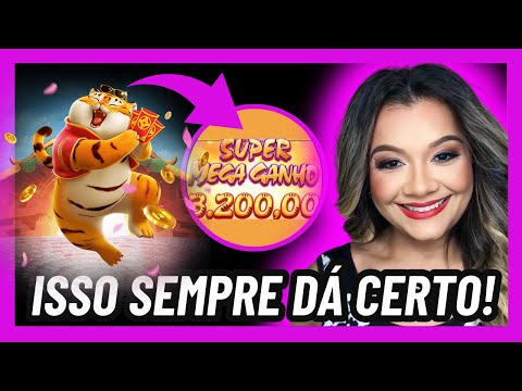 🐯JOGO DO TIGRINHO🐯 ESTRATEGIA FORTUNE TIGER - MELHOR ESTRATÉGIA PARA GANHAR NO FORTUNE TIGER