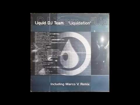 Liquid DJ Team - Liquidation (Marco V Remix) (2001)