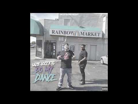 Lazie Locz x TG - "Do My Dance" (Prod By @Sauceonnit)