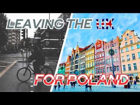 Leaving the UK for Good | Why We Chose Poland Over Spain