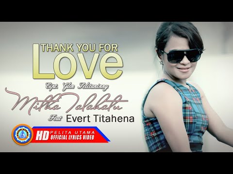 Mitha Talahatu Ft. Evert Titahena - Thank You For Love | Lagu Ambon Duet Terbaik | Lagu Terpopuler