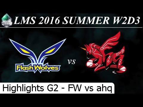 FW vs ahq Game 2 Highlights - LMS Summer 2016 W2D3M6 Flash Wolves vs ahq e-Sports Club