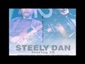 Steely Dan - Daddy Don't Live In That NYC No More (Live - 2000 - WB Vocals)