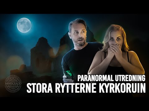 Paranormal utredning - Stora Rytterne Kyrkoruin