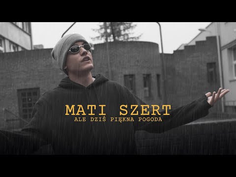 Mati Szert - Ale dziś piękna pogoda | prod. CatchUp | LITTLE BOY