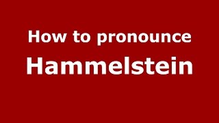 How to pronounce Hammelstein
